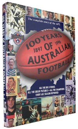 Item #170031 100 YEARS OF AUSTRALIAN FOOTBALL. John Ross