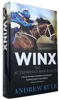 Item #170037 WINX: The authorised biography. Andrew Rule