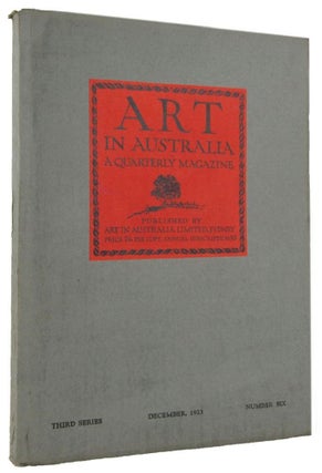 Item #170141 ART IN AUSTRALIA: a quarterly magazine. Third Series, number six, Xmas number,...