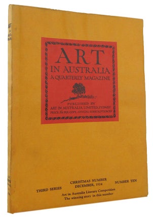Item #170145 ART IN AUSTRALIA: a quarterly magazine. Third Series, number Ten, December, 1924....