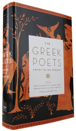 Item #170206 THE GREEK POETS: Homer to the present. Peter Constantine, Rachel Hadas, Edmund...