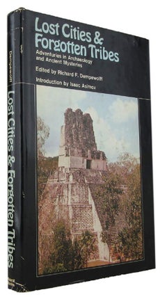 Item #170215 LOST CITIES AND FORGOTTEN TRIBES. Richard P. Dempewolff