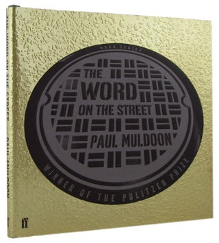 Item #170236 THE WORD ON THE STREET: ROCK LYRICS. Paul Muldoon