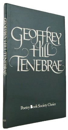 Item #170240 TENEBRAE. Geoffrey Hill