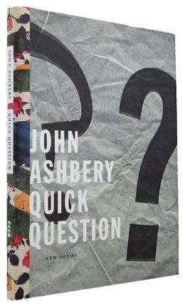 Item #170248 QUICK QUESTION: NEW POEMS. John Ashbery