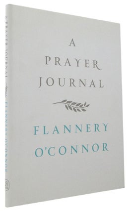 Item #170256 A PRAYER JOURNAL. Flannery O'Connor