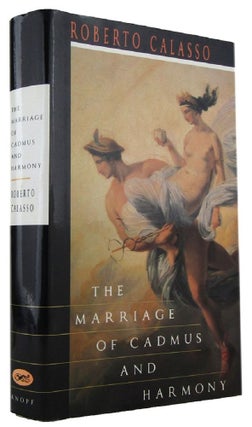 Item #170323 THE MARRIAGE OF CADMUS AND HARMONY. Roberto Calasso