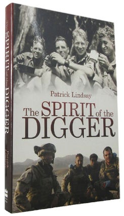 Item #170518 THE SPIRIT OF THE DIGGER. Patrick Lindsay