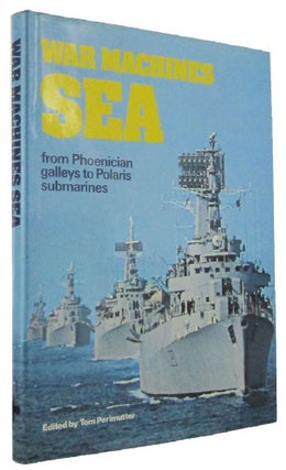 Item #170563 WAR MACHINES: SEA. Tom Perlmutter