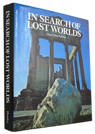 Item #170602 IN SEARCH OF LOST WORLDS. Henri-Paul Eydoux