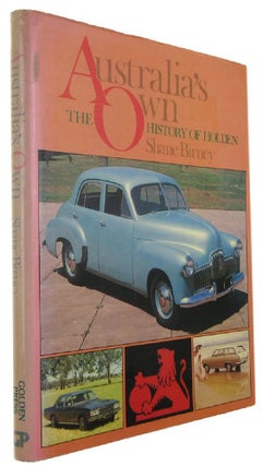Item #170603 AUSTRALIA'S OWN: the history of Holden. Shane Birney