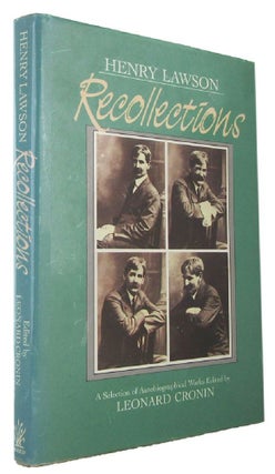 Item #170616 RECOLLECTIONS: A Selection of Autobiographical Works. Henry Lawson