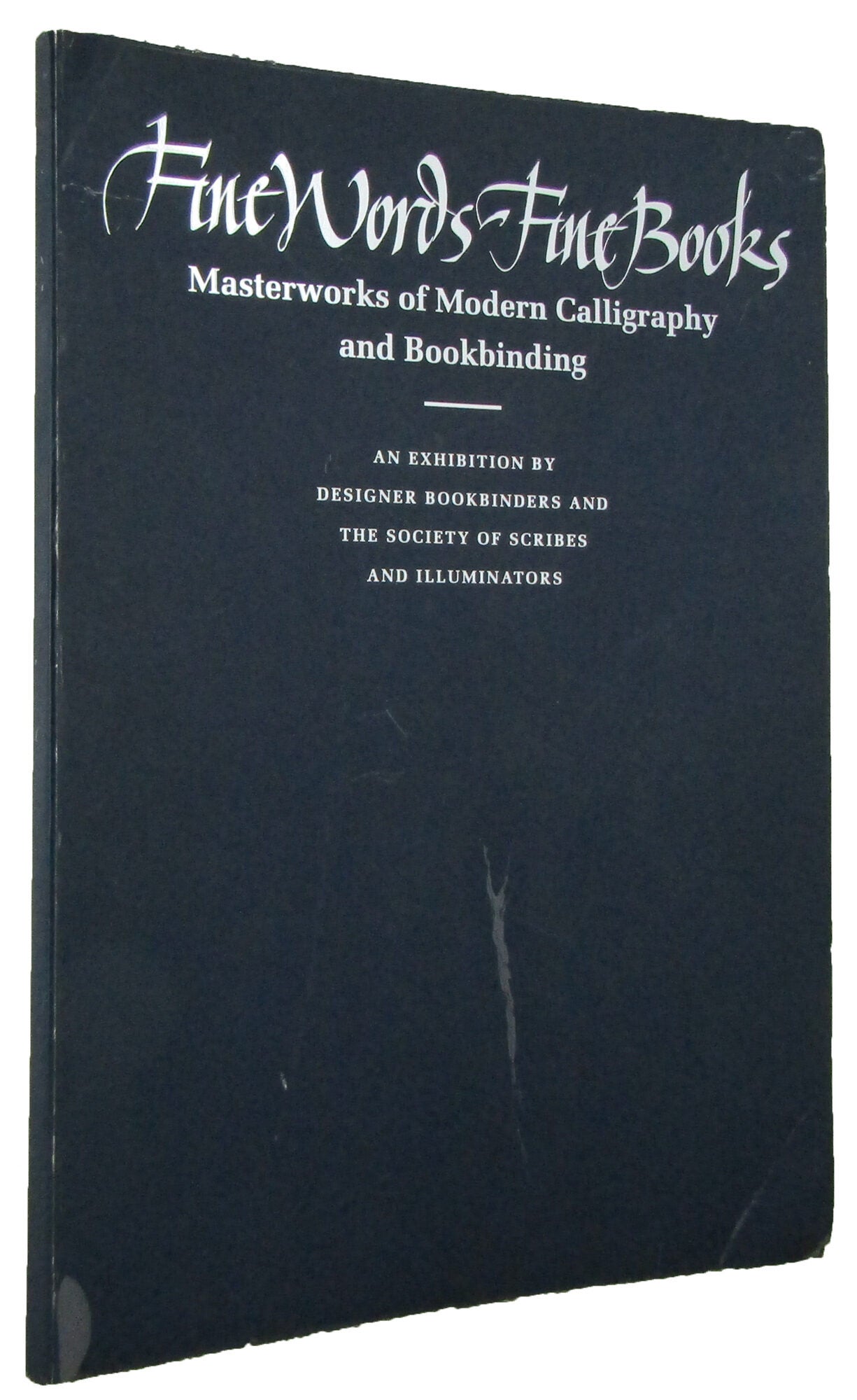 Masterworks Word FINE WORDS FINE BOOKS: Masterworks of modern calligraphy and ...