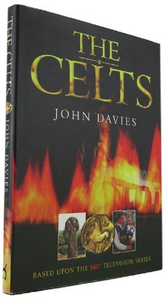 Item #170809 THE CELTS: based upon the S4C television series. John Davies