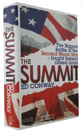 Item #171078 THE SUMMIT: The Biggest Battle of the Second World War - Fought Behind Closed Doors....