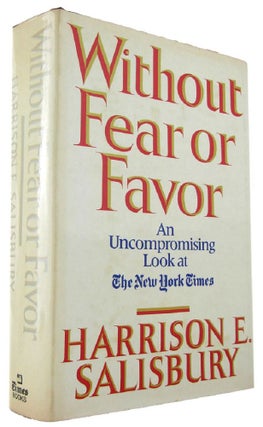 Item #171135 WITHOUT FEAR OR FAVOR: The New York Times and its times. Harrison E. Salisbury