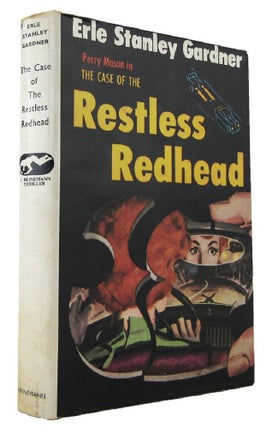Item #171184 THE CASE OF THE RESTLESS REDHEAD. Erle Stanley Gardner