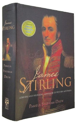 Item #171417 JAMES STIRLING: Admiral and Founding Governor of Western Australia. James Stirling,...