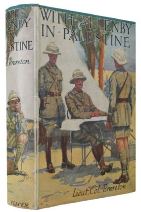 Item #171478 WITH ALLENBY IN PALESTINE. F. S. Brereton