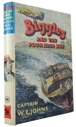 Item #171592 BIGGLES AND THE POOR RICH BOY. Captain W. E. Johns