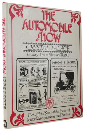 Item #171646 THE AUTOMOBILE SHOW, CRYSTAL PALACE January 30th to February 7th, 1903. Society of...