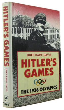 Item #171836 HITLER'S GAMES: The 1936 Olympics. Duff Hart-Davis