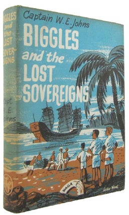 Item #171889 BIGGLES AND THE LOST SOVEREIGNS. Captain W. E. Johns