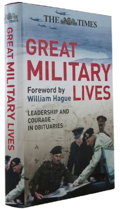 Item #172063 GREAT MILITARY LIVES: A century in obituaries. Guy Liardet, Michael Tillotson
