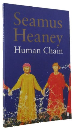 Item #172176 HUMAN CHAIN. Seamus Heaney