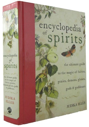 Item #172194 THE ENCYCLOPEDIA OF SPIRITS: The Ultimate Guide to the Magic of Fairies, Genies,...