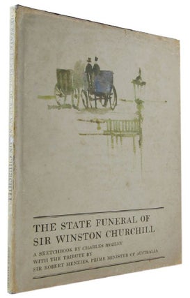 Item #172286 THE STATE FUNERAL OF SIR WINSTON CHURCHILL 30th January, 1965: A Sketchbook by...