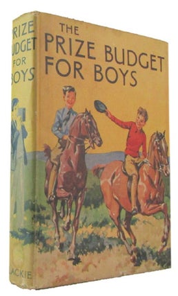 Item #172321 THE PRIZE BUDGET FOR BOYS. Boys' Annuals