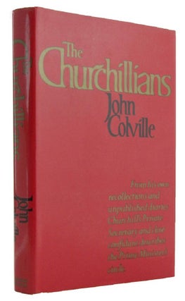 Item #172492 THE CHURCHILLIANS. John Colville