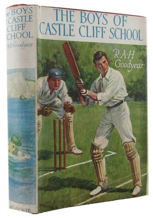 Item #172573 THE BOYS OF CASTLE CLIFF SCHOOL. R. A. H. Goodyear