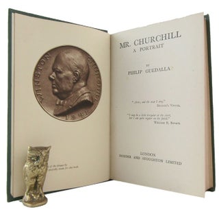 Item #172587 MR. CHURCHILL: A portrait. Winston S. Churchill, Philip Guedalla