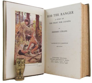 Item #172655 ROB THE RANGER: A story of the fight for Canada. Herbert Strang, Pseudonym