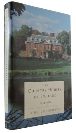 Item #172910 THE COUNTRY HOUSES OF ENGLAND 1948-1998. John Cornforth