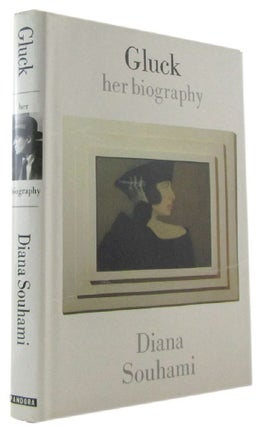 Item #172999 GLUCK 1895-1978: her biography. Gluck, Diana Souhami