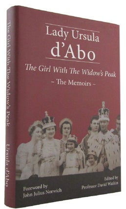 Item #173003 THE GIRL WITH THE WIDOW'S PEAK: The Memoirs. Lady Ursula d'Abo