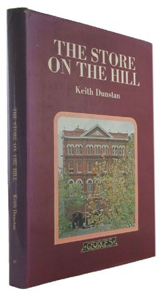 Item #173027 THE STORE ON THE HILL. Keith Dunstan