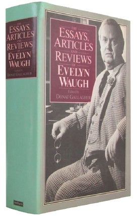 Item #173044 THE ESSAYS, ARTICLES AND REVIEWS OF EVELYN WAUGH. Evelyn Waugh