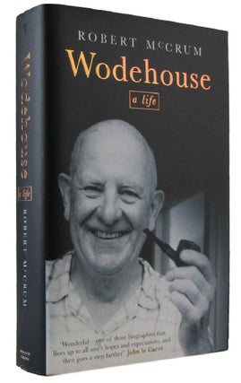 Item #173053 WODEHOUSE: A Life. P. G. Wodehouse, Robert McCrum