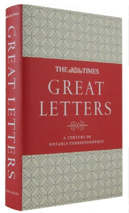 Item #173073 GREAT LETTERS: a century of notable correspondence. James Owen