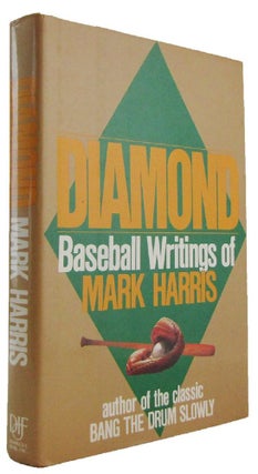 Item #173181 DIAMOND: Baseball Writings of Mark Harris. Mark Harris