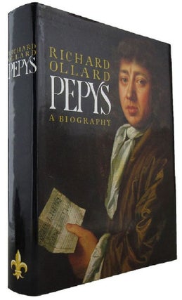 Item #173295 PEPYS: a biography. Samuel Pepys, Richard Ollard
