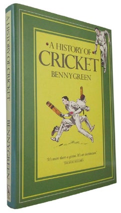 Item #173427 A HISTORY OF CRICKET. Benny Green