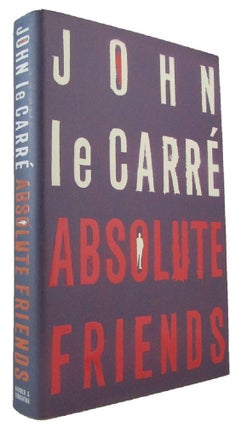 Item #173479 ABSOLUTE FRIENDS. John Le Carre, Pseudonym