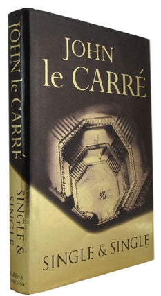 Item #173484 SINGLE AND SINGLE. John Le Carre, Pseudonym