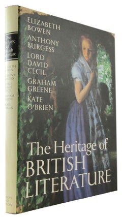 Item #173533 THE HERITAGE OF BRITISH LITERATURE. Elizabeth Bowen