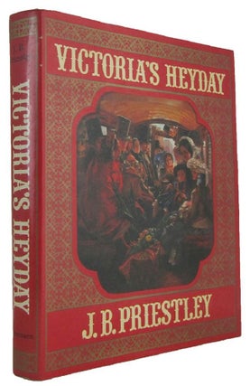 Item #173537 VICTORIA'S HEYDAY. J. B. Priestley